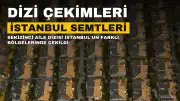 Sekizinci Aile Dizisi İstanbul'un Farklı Semtlerinde Çekiliyor