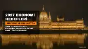 2027 Yılı Cumhurbaşkanlığı Yıllık Programı Resmi Gazete'de Yayımlandı: Büyüme ve Enflasyon Hedefleri Belirlendi