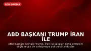ABD Başkanı Trump İran ile Anlaşmaya Yaklaşıldığını Duyurdu: Saldırılar İptal Edildi