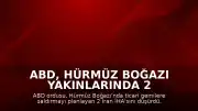 ABD, Hürmüz Boğazı Yakınlarında 2 İran İHA'sını Düşürdü