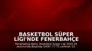 Basketbol Süper Ligi'nde Fenerbahçe Beko Şampiyonluk Kupasını Kaldırdı