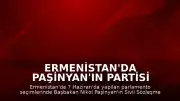 Ermenistan'da Paşinyan'ın Partisi Parlamento Seçimlerini Kazandı
