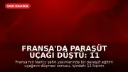 Fransa'da Paraşüt Uçağı Düştü: 11 Kişi Hayatını Kaybetti