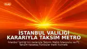 İstanbul Valiliği Kararıyla Taksim Metro İstasyonu Hizmete Kapatıldı