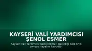 Kayseri Vali Yardımcısı Şenol Esmer Hayatını Kaybetti