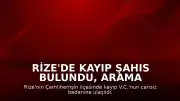 Rize'de Kayıp Şahıs Bulundu, Arama Kurtarma Çalışmasında AFAD Personeli Hayatını Kaybetti