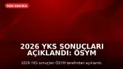2026 YKS Sonuçları Açıklandı: ÖSYM Sonuç Giriş Ekranı ve Tercih Takvimi