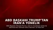 ABD Başkanı Trump'tan İran'a Yönelik Yeni Tehdit: "Enerji Santralleri ve Köprüler Hedefte Olabilir"