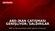 ABD-İran Çatışması Genişliyor: Saldırılar Tahran ve Semnan'a Ulaştı