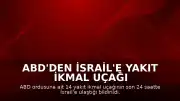 ABD'den İsrail'e Yakıt İkmal Uçağı Sevkiyatı: İran Operasyonları Öncesi Hareketlilik