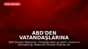 ABD'den Vatandaşlarına Küresel Seyahat Uyarısı