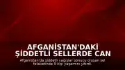Afganistan'daki Şiddetli Sellerde Can Kaybı 9'a Yükseldi