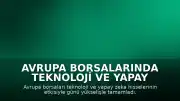 Avrupa Borsalarında Teknoloji ve Yapay Zeka İtişkiyle Yükseliş