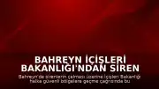 Bahreyn İçişleri Bakanlığı'ndan Siren Uyarıları: Halk Güvenli Alanlara Çağrıldı