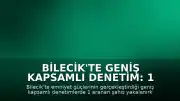 Bilecik'te Geniş Kapsamlı Denetim: 1 Aranan Şahıs Yakalandı, 7 Araç Trafikten Men Edildi