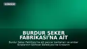 Burdur Şeker Fabrikası'na Ait Kantarlar Gölhisar Belediyesi'ne Kiralandı