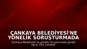 Çankaya Belediyesi'ne Yönelik Soruşturmada Gözaltı Sayısı 29'a Yükseldi