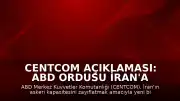 CENTCOM Açıklaması: ABD Ordusu İran'a Yönelik Yeni Bir Hava Saldırısı Başlattı