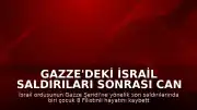 Gazze'deki İsrail Saldırıları Sonrası Can Kaybı Artıyor: Biri Çocuk 8 Filistinli Hayatını Kaybetti