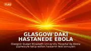 Glasgow'daki Hastanede Ebola Şüphesi Sonuçsuz Kaldı