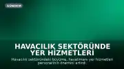 Havacılık Sektöründe Yer Hizmetleri Personeli İhtiyacı Artıyor