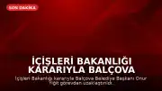 İçişleri Bakanlığı Kararıyla Balçova Belediye Başkanı Onur Yiğit Görevden Uzaklaştırıldı