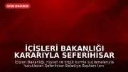 İçişleri Bakanlığı Kararıyla Seferihisar Belediye Başkanı İsmail Yetişkin Görevden Uzaklaştırıldı