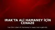Irak'ta Ali Hamaney İçin Cenaze Töreni Düzenlendi