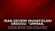 İran Devrim Muhafızları Ordusu: "Umman, Kuveyt, Suriye'deki ABD varlıkları vuruldu"