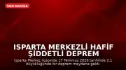Isparta Merkezli Hafif Şiddetli Deprem Meydana Geldi