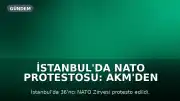 İstanbul'da NATO Protestosu: AKM'den Dolmabahçe'ye Yürüyüş Gerçekleştirildi