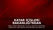 Katar İçişleri Bakanlığı'ndan Güvenlik Uyarısı: Vatandaşlara Evde Kalma Çağrısı