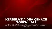Kerbela'da Dev Cenaze Töreni: Ali Hamaney'in Naaşı Şehit Ebu Mehdi el-Mühendis Caddesi'ne Getirildi