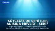 Köyceğiz'de Şehitler Anısına Mevlid-i Şerif Programı Düzenlenecek