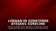 Lübnan'ın Güneyinde Ateşkes Sürecine Rağmen İHA Saldırısı: 2 Ölü