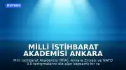 Milli İstihbarat Akademisi Ankara Zirvesi ve NATO 3.0 Raporunu Sundu