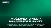 Muğla'da 'Anket' Bahanesiyle Sahte Senet Düzenleyip Maaş Haczeden Şebeke Bilirkişi Raporuyla Çökertildi