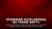 Myanmar Açıklarında İki Tekne Battı: 500'den Fazla Kişinin Kayıp Olduğu Tahmin Ediliyor