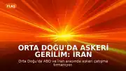 Orta Doğu'da Askeri Gerilim: İran ve ABD Arasında Karşılıklı Misillemeler