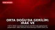 Orta Doğu'da Gerilim: Irak ve İran'da Patlamalar Meydana Geldi