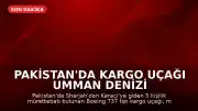 Pakistan'da Kargo Uçağı Umman Denizi Üzerinde Radardan Kayboldu