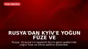 Rusya'dan Kyiv'e Yoğun Füze ve Drone Saldırısı: En Az 8 Ölü