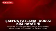 Şam'da Patlama: Dokuz Kişi Hayatını Kaybetti