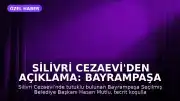 Silivri Cezaevi'den Açıklama: Bayrampaşa Seçilmiş Belediye Başkanı Hasan Mutlu: 'Komployu söylediler'