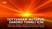 Tottenham Hotspur, Sandro Tonali İçin Newcastle United İle Anlaşmaya Vardı