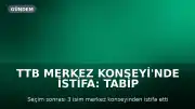 TTB Merkez Konseyi'nde İstifa: Tabip Odaları İnisiyatifinden 3 Üye Görevinden Ayrıldı