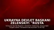Ukrayna Devlet Başkanı Zelenskiy: "Rusya topraklarındaki stratejik hedefleri vurduk"