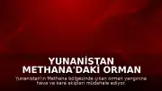 Yunanistan Methana'daki Orman Yangını Nedeniyle 112 Üzerinden Acil Uyarı Mesajı Gönderdi