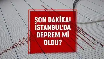 İstanbul'da Sabah Saatlerinde Sarsıntı Hissedildi: AFAD ve Kandilli Verileri Bekleniyor