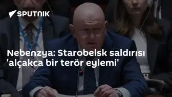 Rusya'dan Starobelsk Saldırısı Açıklaması: 'Alçakça Bir Terör Eylemi'